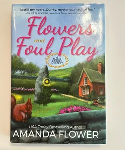 Flowers and Foul Play