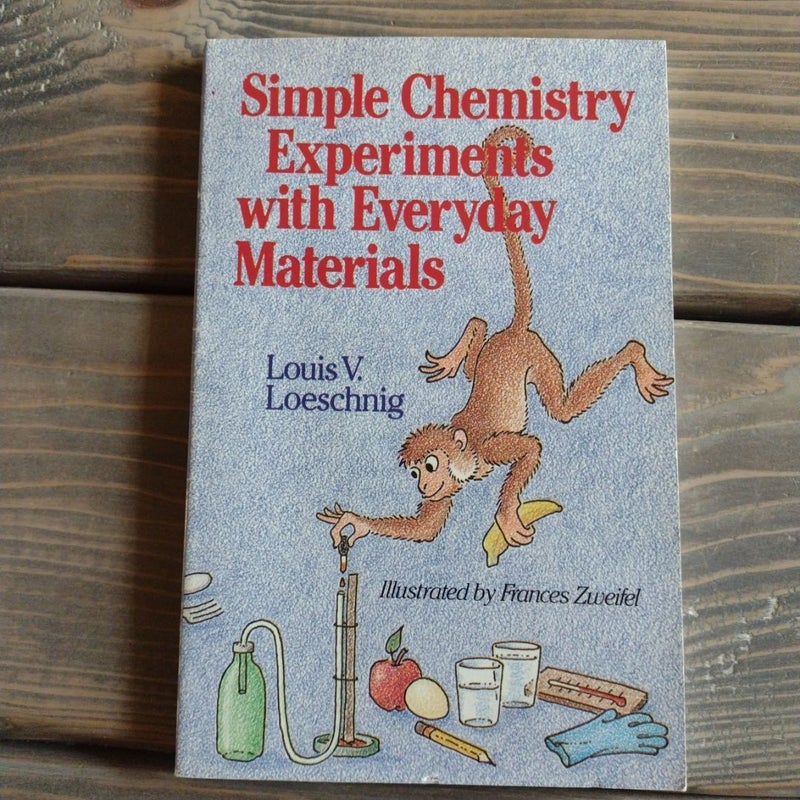 Simple Chemistry Experiments with Everyday Materials
