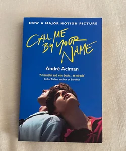 Call Me by Your Name (Film Tie-In)