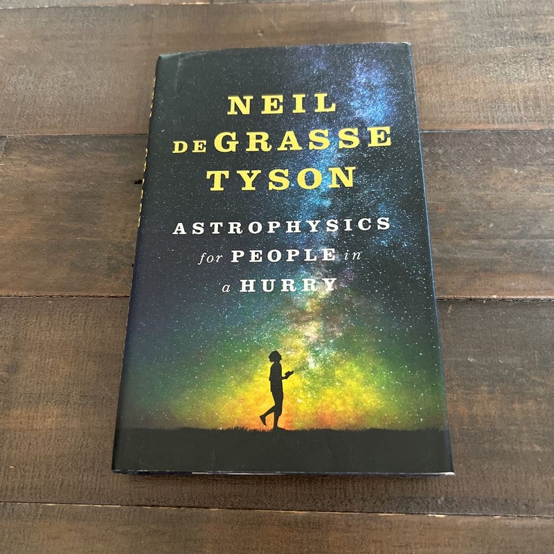Astrophysics for People in a Hurry