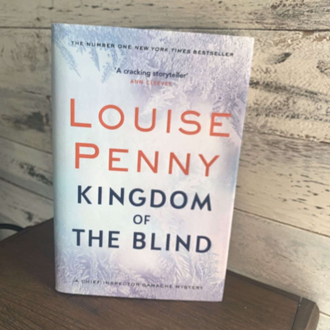 Kingdom of the Blind by Louise Penny