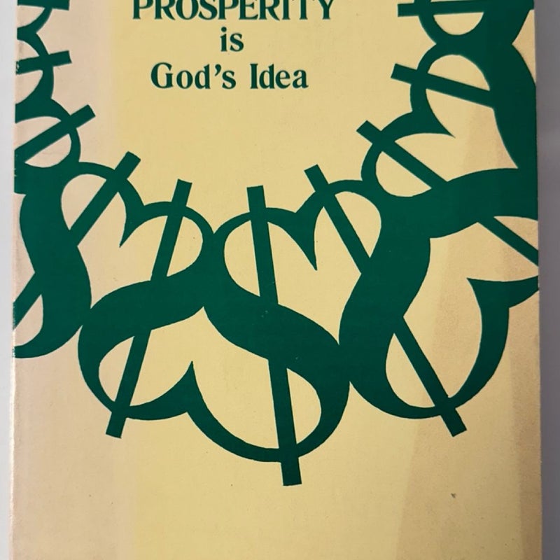 SIGNED Prosperity Is Gods Idea by Margaret M. Stevens 1982 Paperback