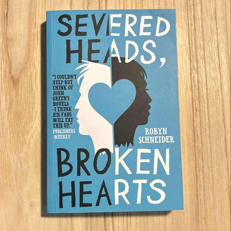 Severed Heads, Broken Hearts