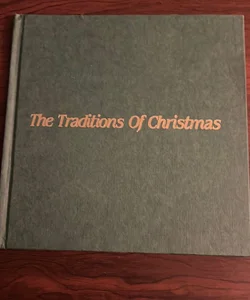 The Traditions Of Christmas