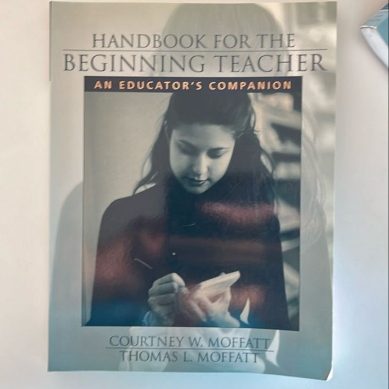 Handbook for the Beginning Teacher