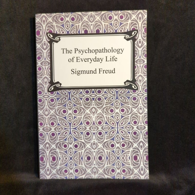 The Psychopathology of Everyday Life