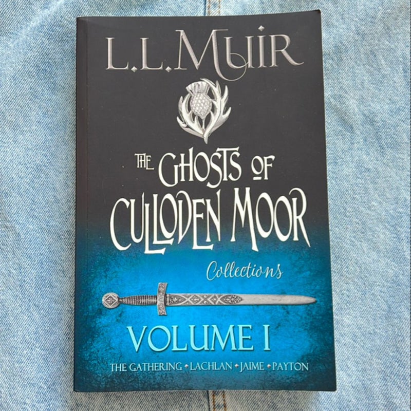 The Ghosts of Culloden Moor, Volume I