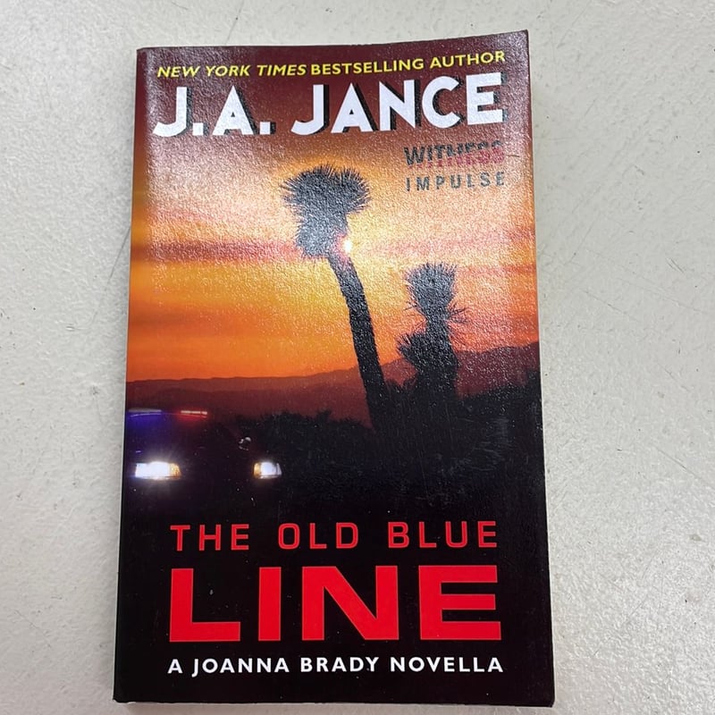 The Old Blue Line by J. A. Jance