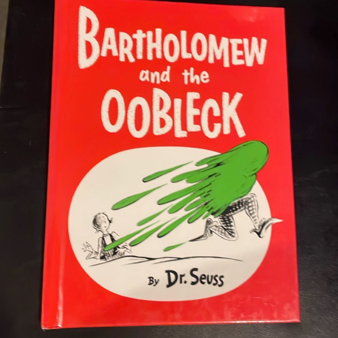 Bartholomew and the Oobleck