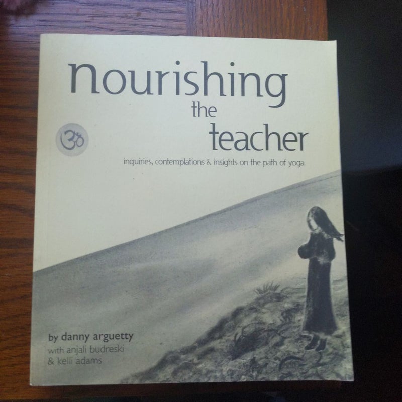 Nourishing the teacher