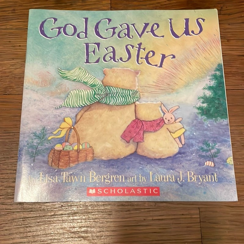 God Gave Us Easter