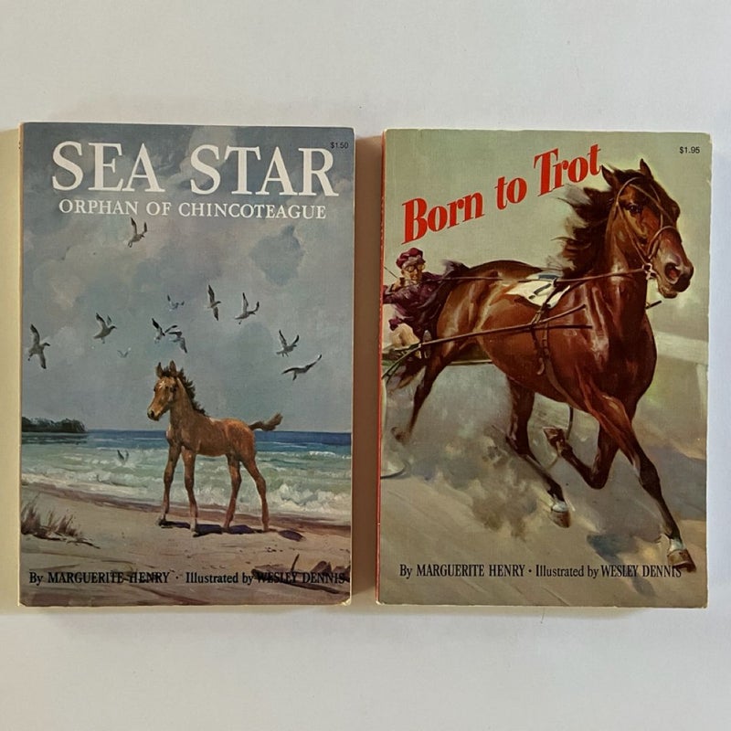 Born to Trot; Sea Star 