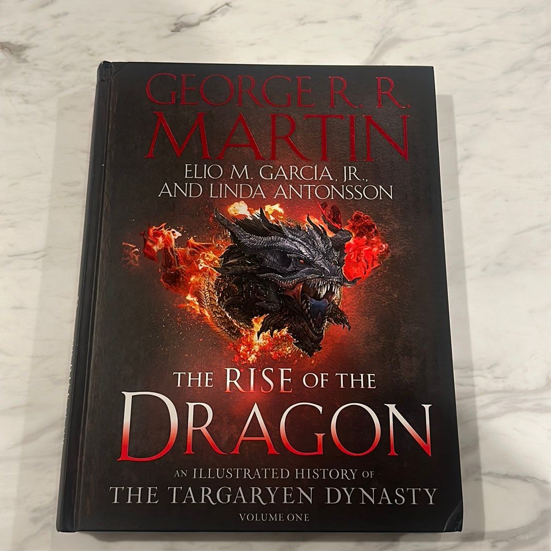 The Rise of the Dragon: An Illustrated History of the Targaryen Dynasty,  Volume One (The Targaryen Dynasty: The House of the Dragon) See more