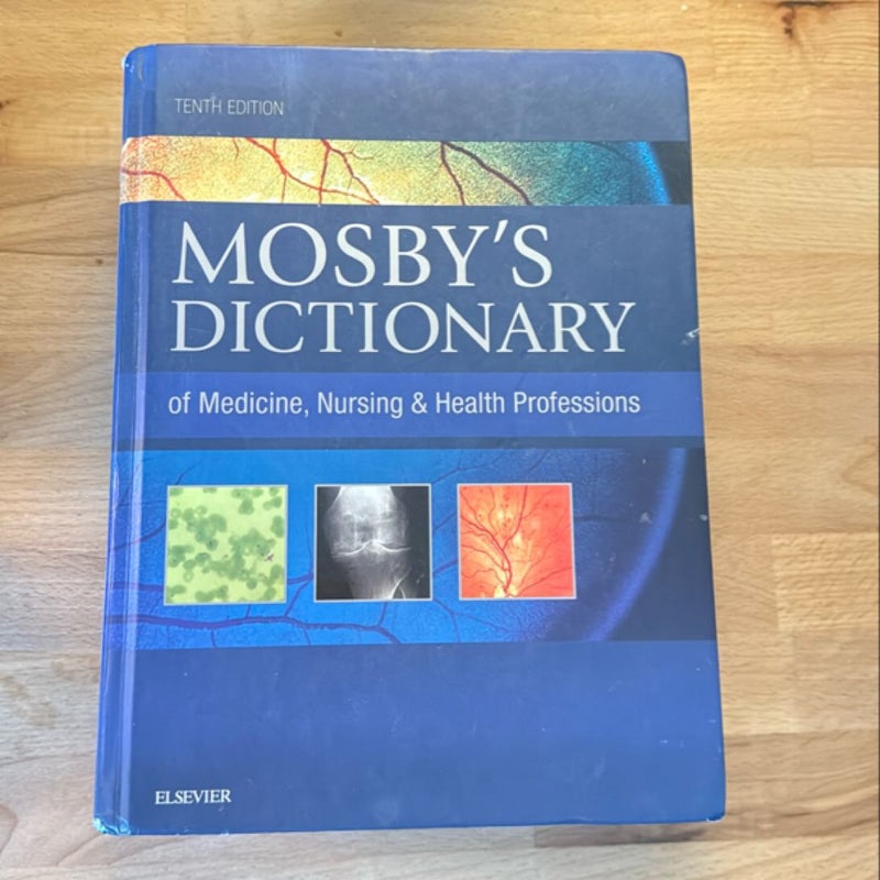 Mosby's Dictionary of Medicine, Nursing and Health Professions