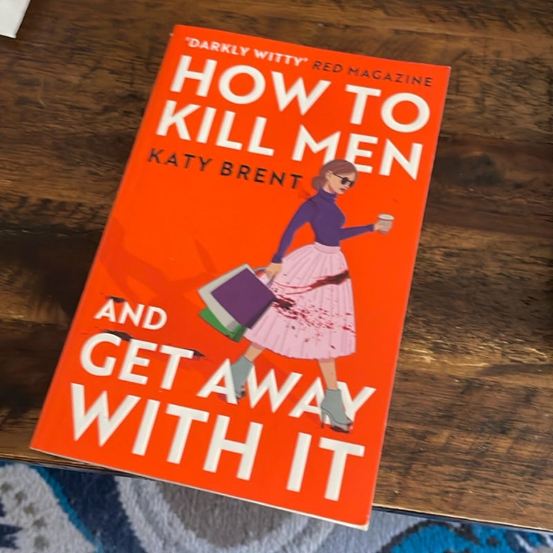 How to Kill Men and Get Away with It