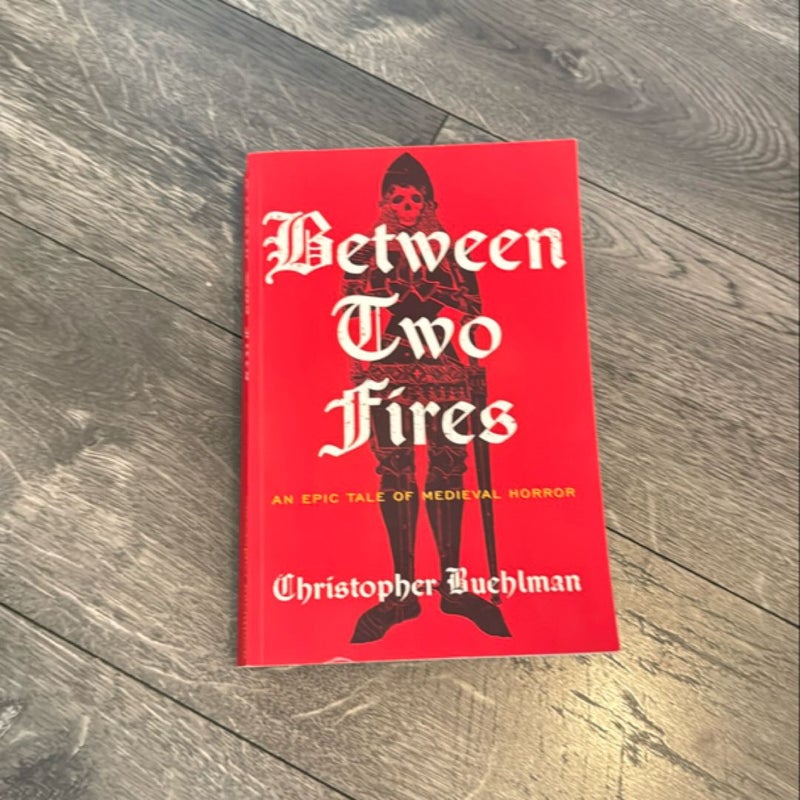 Between Two Fires