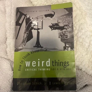 How to Think about Weird Things