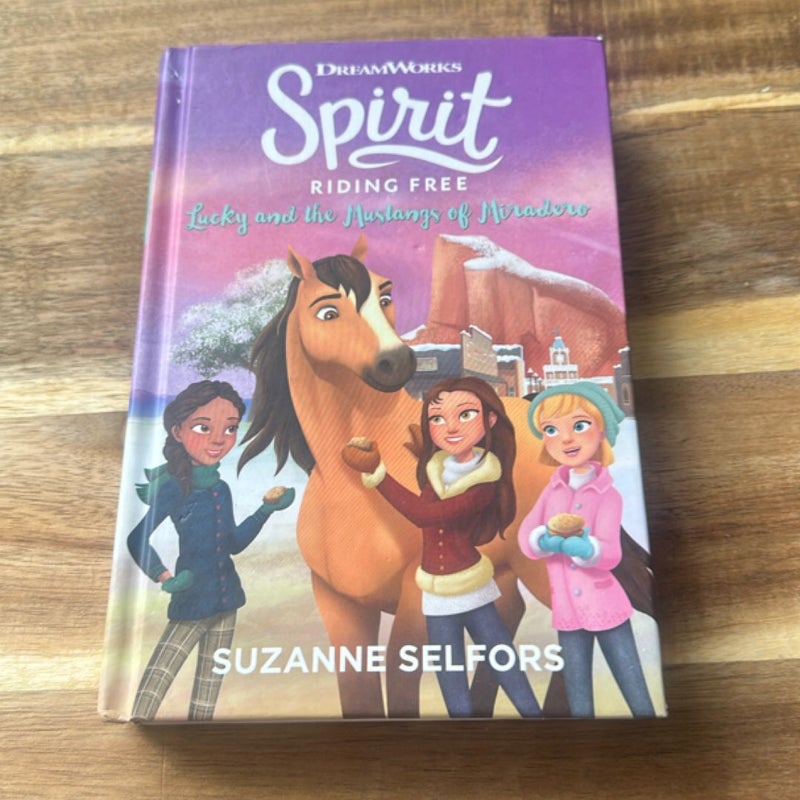 Spirit Riding Free: Lucky and the Mustangs of Miradero