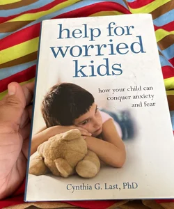 Help For Worried Kids