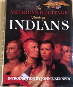 American Heritage Book of Indians