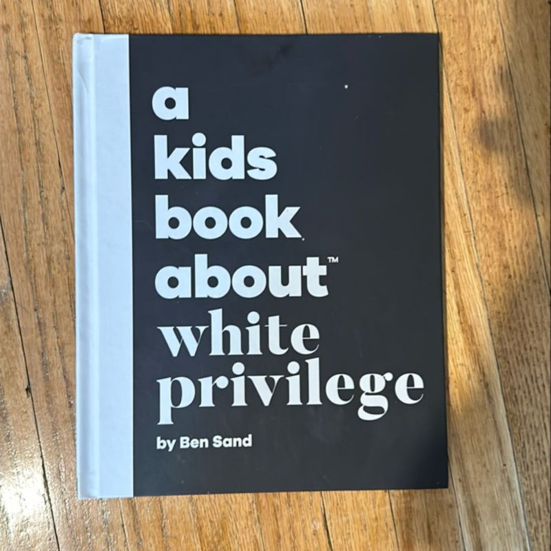 A Kids Book about White Privilege