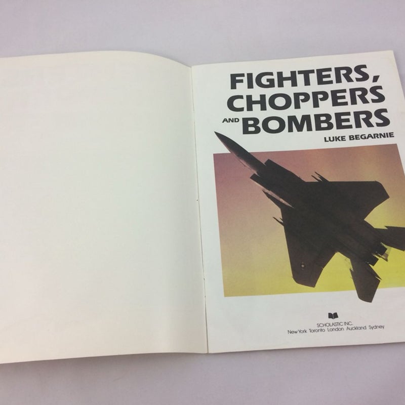 Vintage 1987 FIGHTERS CHOPPERS & BOMBERS Luke Begarnie Scholastic Book