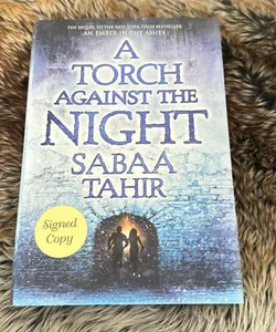 A Torch Against the Night (SIGNED)