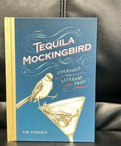 Tequila Mockingbird