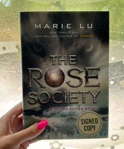 The Rose Society- SIGNED