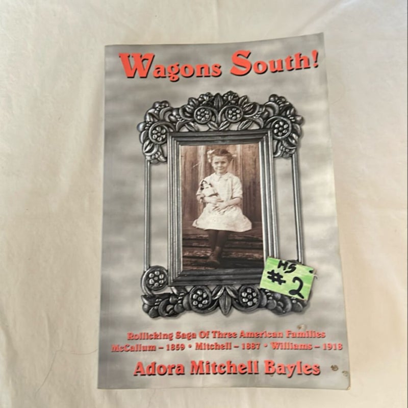 Wagons South!