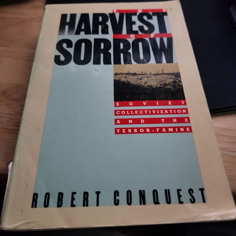 The Harvest of Sorrow