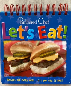 The Pampered Chef: Let’s Eat!