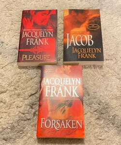 Forsaken, Jacob, and Pleasure