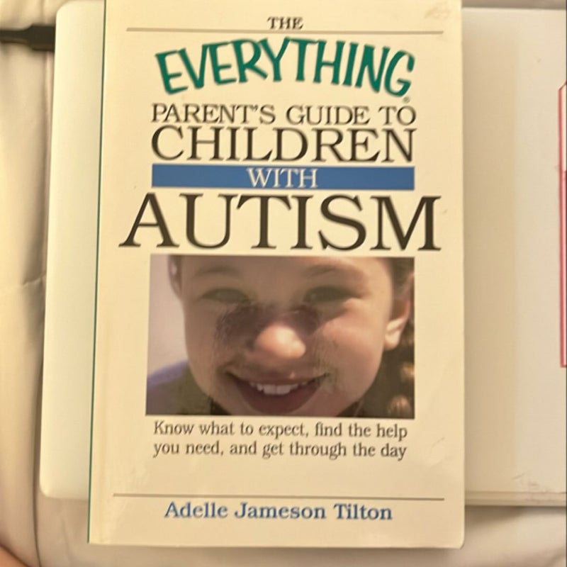 Everything Parents Guide to Children with Autism