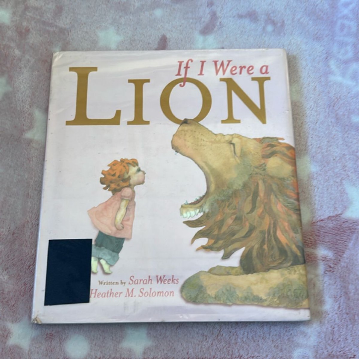 If I Were a Lion by Sarah Weeks