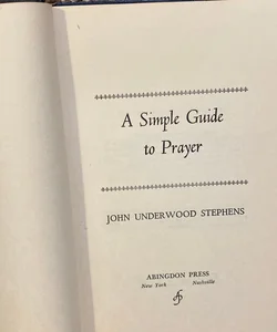A Simple Guide to Prayer 