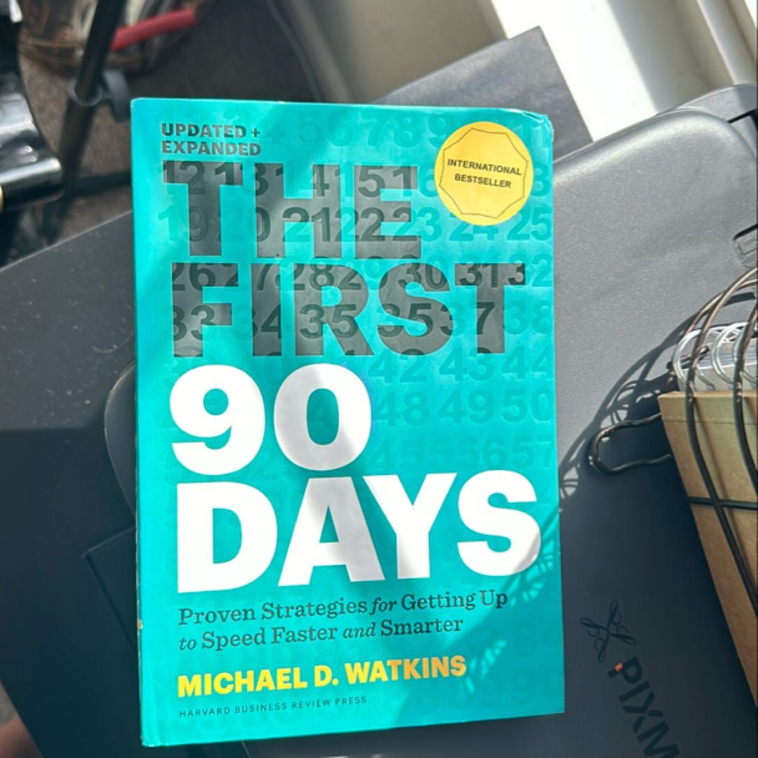 The First 90 Days, Updated and Expanded