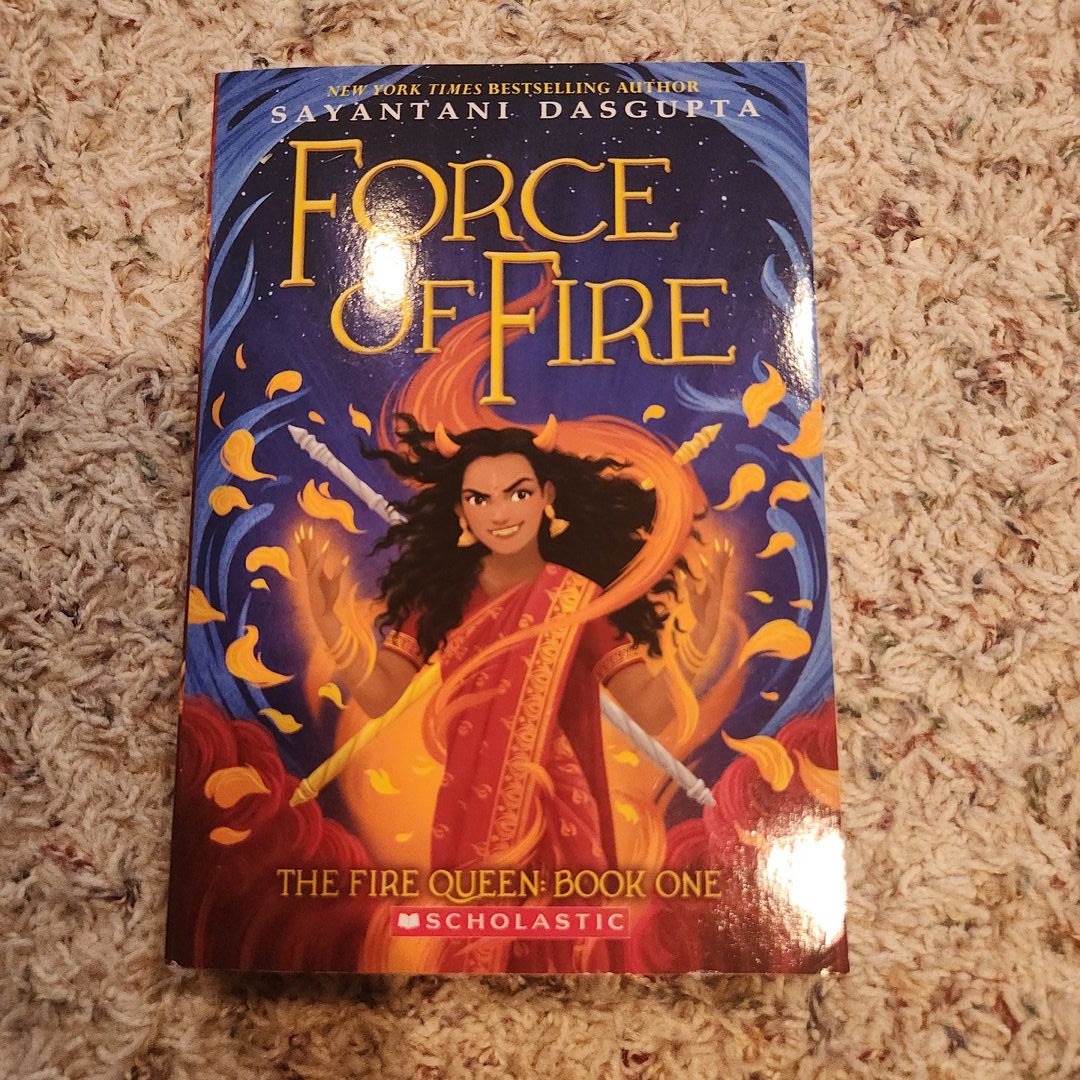 Force of Fire (the Fire Queen #1)