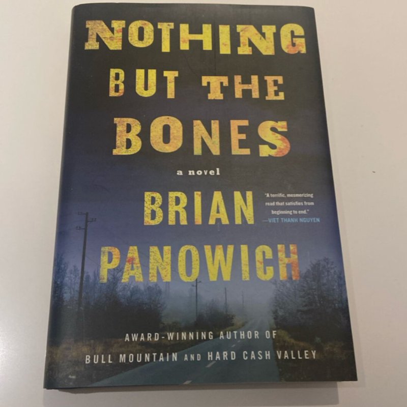 Nothing but the Bones by Brian Panowich, Hardcover Pangobooks