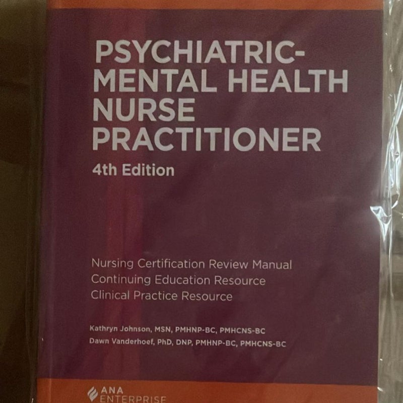 Psychiatric-Mental Health Nurse Practitioner Review and Resource Manual, 4th Edition