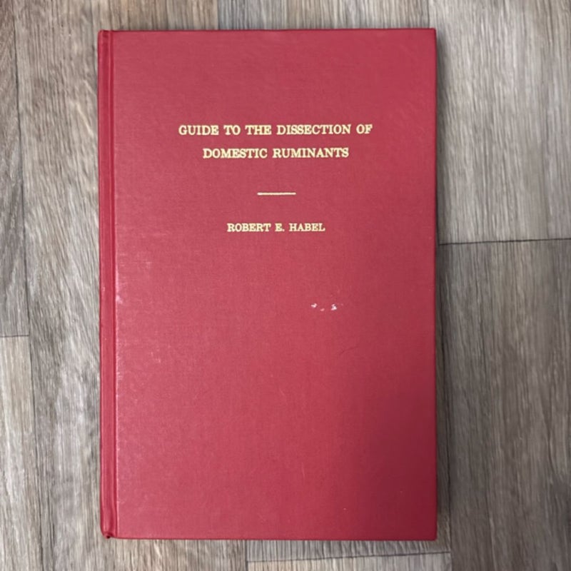 Guide to the Dissection of Domestic Ruminants