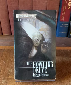 The Howling Delve, The Dungeons, First Edition First Printing