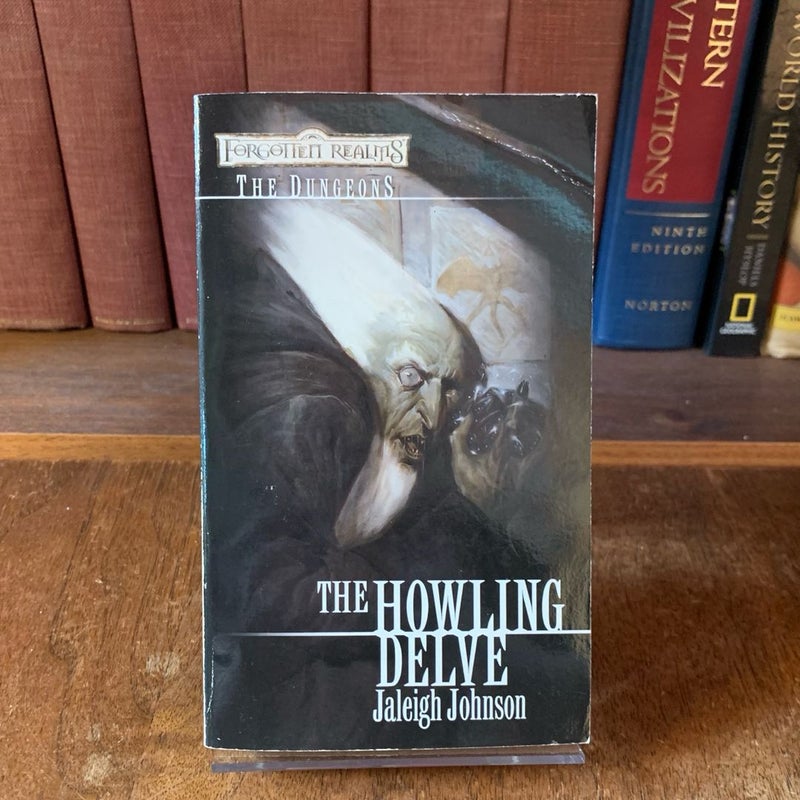 The Howling Delve, The Dungeons, First Edition First Printing