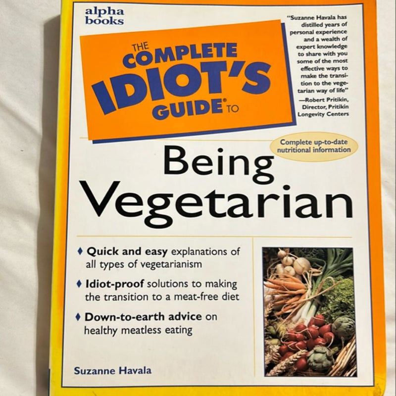 Complete Idiot's Guide to Being Vegetarian