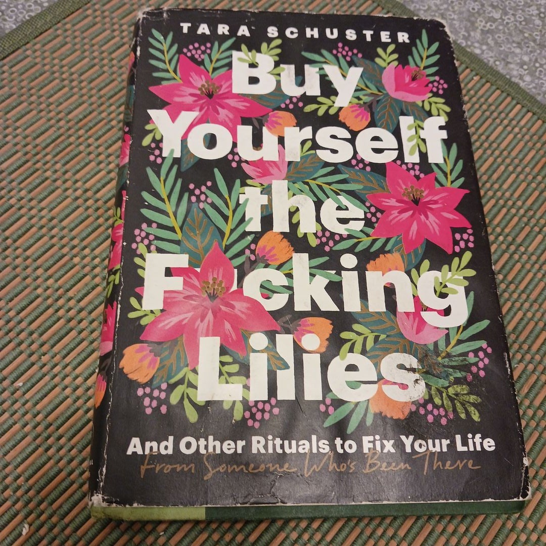 Buy Yourself the F*cking Lilies