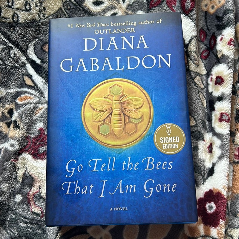 Go Tell the Bees That I Am Gone — SIGNED