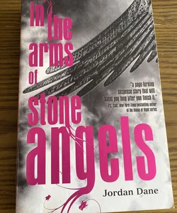 In the Arms of Stone Angels