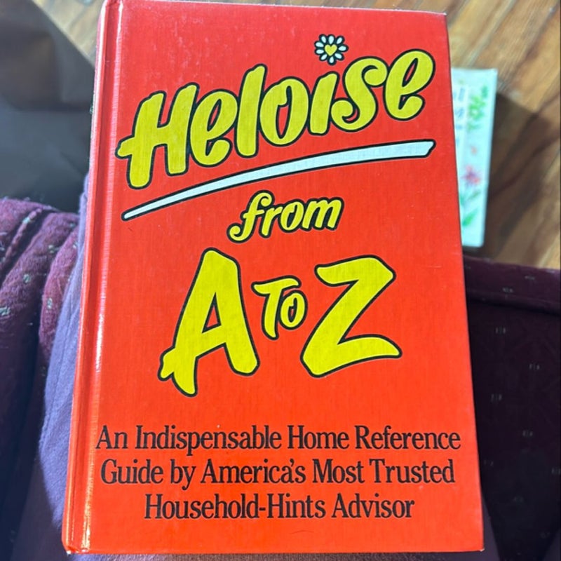 Heloise from a to Z Updated