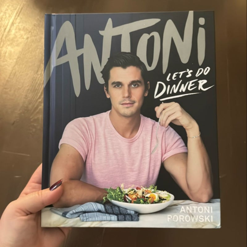 Antoni: Let's Do Dinner