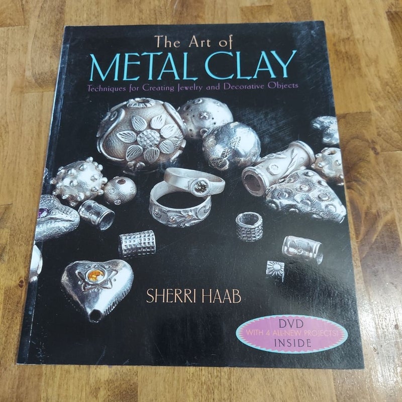 The Art of Metal Clay (with Dvd)